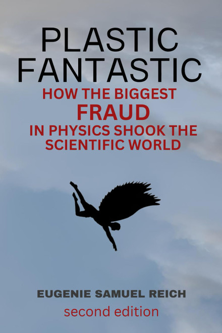 Plastic Fantastic: How The Biggest Fraud In Physics Shook The Scientific