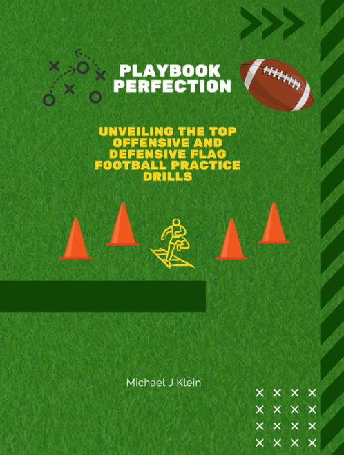 Playbook Perfection: Unveiling the Top Offense and Defense Flag Football