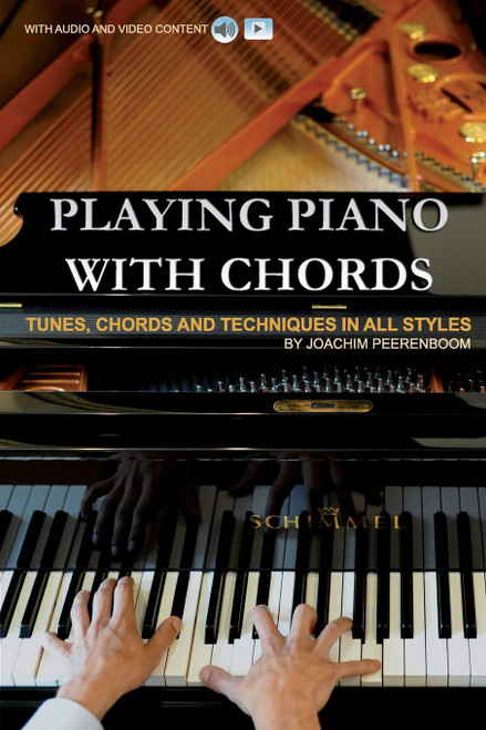 Playing Piano with Chords: Tunes, Chords and Techniques in all Styles