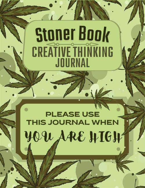 Please Use This Journal When You Are High