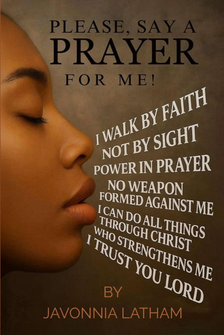 Please, Say A Prayer for Me!