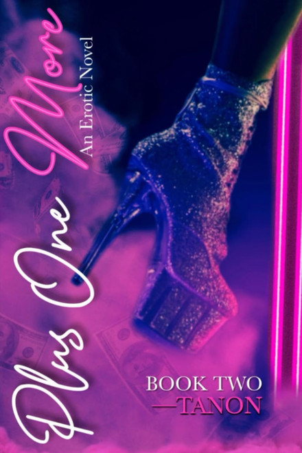 Plus One More: An Erotic Novel (Book Two)