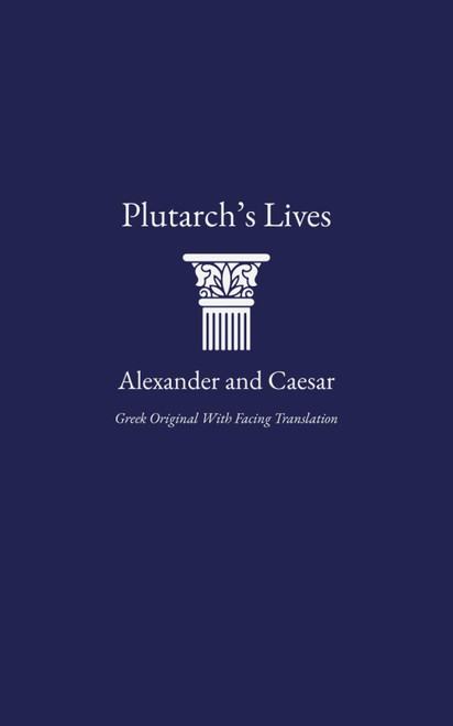 Plutarch's Lives, Alexander and Caesar