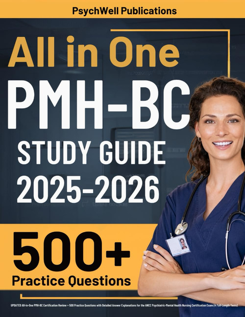 PMH-BC Study Guide: UPDATED All-in-One PMH-BC Certification Review + 500