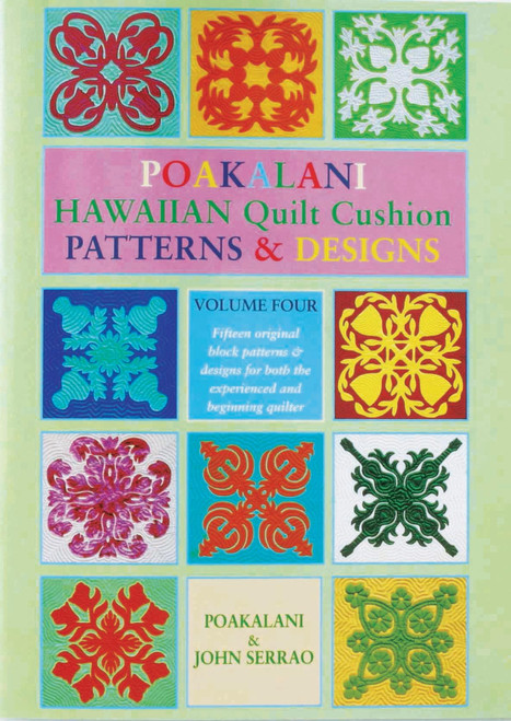 Poakalani Quilt Cushion Patterns and Designs, Vol. 4