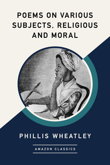 Poems on Various Subjects, Religious and Moral