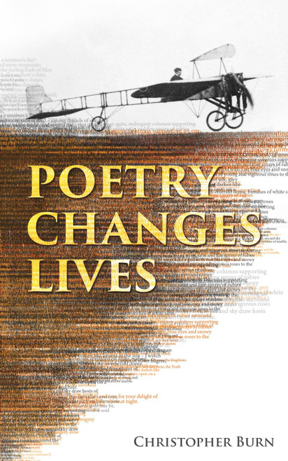 Poetry Changes Lives: Daily Thoughts on Poetry and History