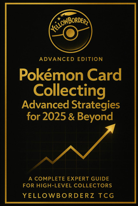 Pokemon Card Collecting: Advanced Strategies for 2025 & Beyond: A