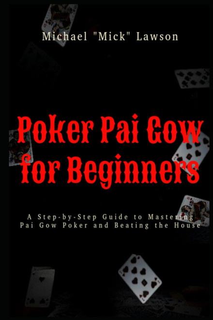Poker Pai Gow for Beginners A Step-by-Step Guide to Mastering Pai Gow