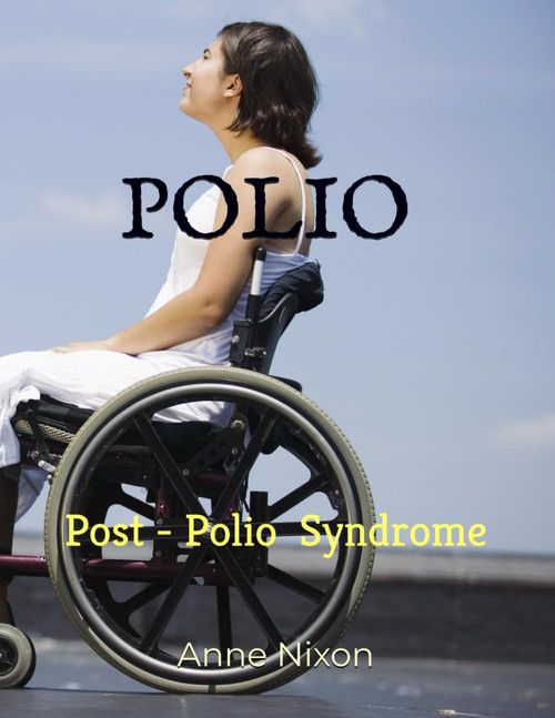 POLIO: Post-Polio Syndrome