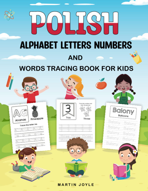 Polish Alphabet Letters Numbers and Words Tracing Book for Kids