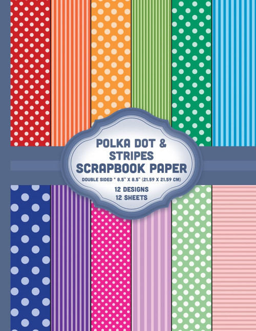 Polka Dot and Stripes Scrapbook Paper