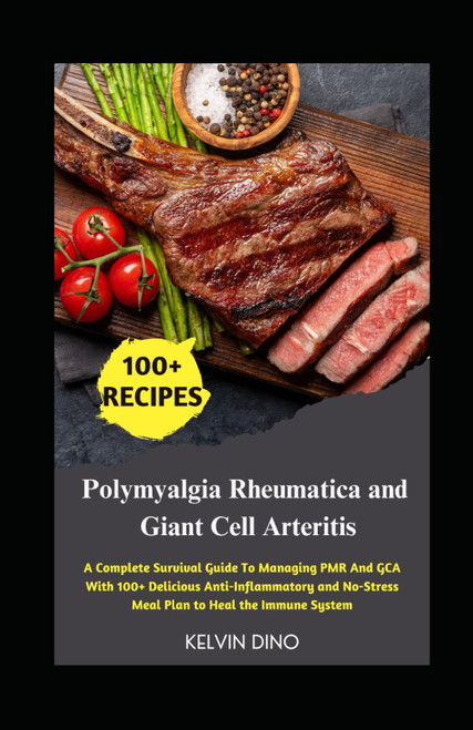 Polymyalgia Rheumatica and Giant Cell Arteritis