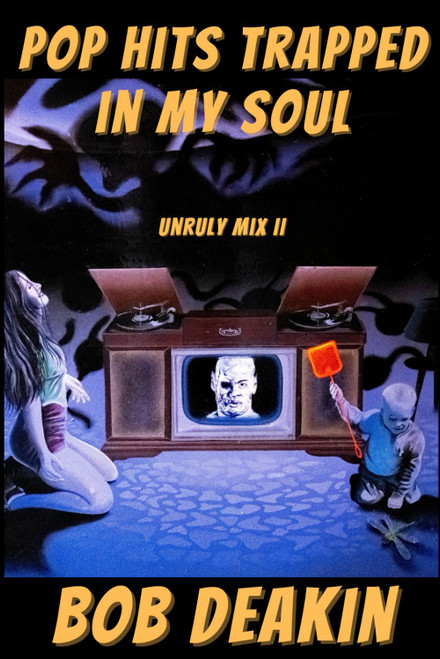 Pop Hits Trapped in My Soul: Unruly Mix II