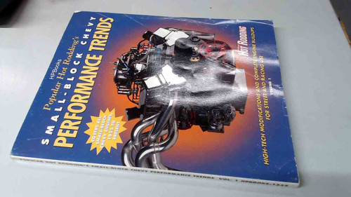 Popular Hot Rodding's Small-Block Chevy Performance Trends, Vol. 1