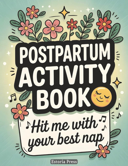 Postpartum Activity Book: Gifts for New Moms - Care Package Ideas