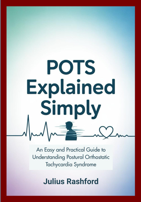 POTS Explained Simply: An Easy and Practical Guide to Understanding