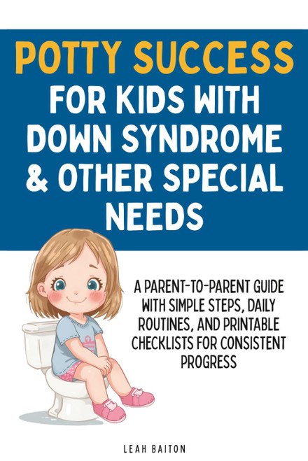 Potty Success for Kids with Down Syndrome & Other Special Needs