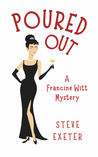 POURED OUT: A Francine Witt Mystery (Francine Witt Investigates)