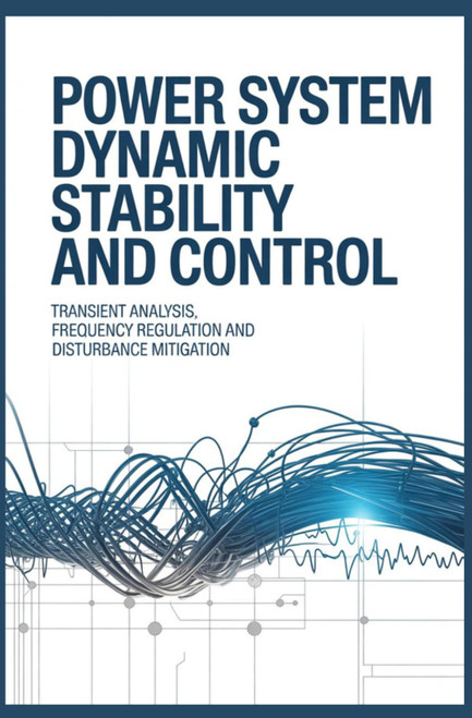 POWER SYSTEM DYNAMIC STABILITY AND CONTROL