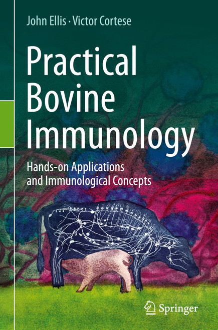 Practical Bovine Immunology: Hands-on Applications and Immunological