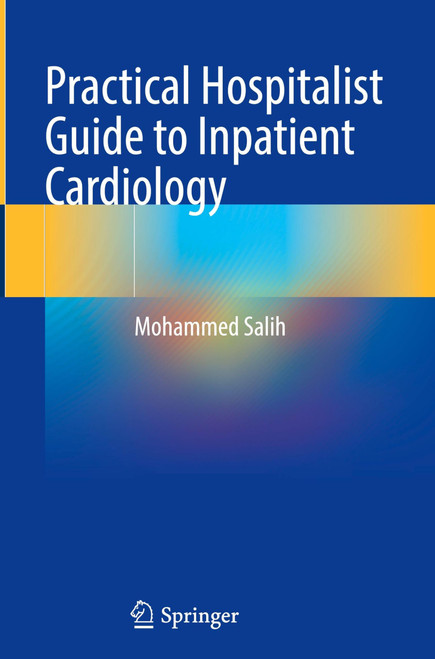Practical Hospitalist Guide to Inpatient Cardiology