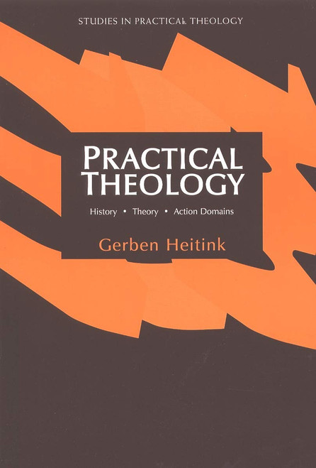 Practical Theology: History, Theory, Action Domains