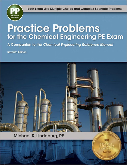 Practice Problems for the Chemical Engineering PE Exam, 7th Ed