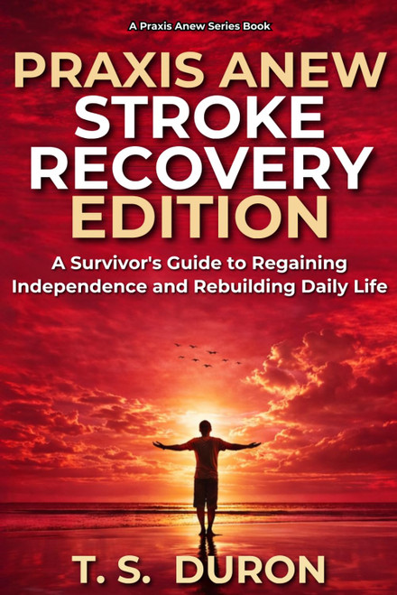 Praxis Anew Stroke Recovery Edition