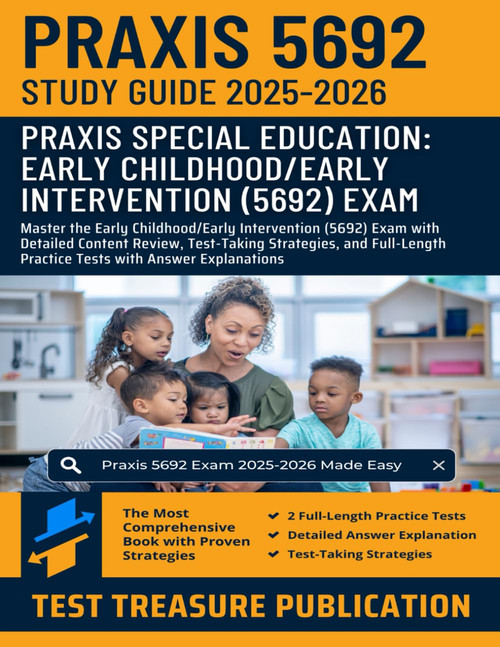 Praxis Special Education: Early Childhood/Early Intervention