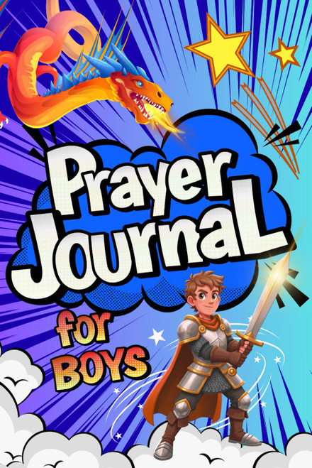 Prayer Journal for Boys: 100 Days Christian Faith Book for Boys Ages 8-12