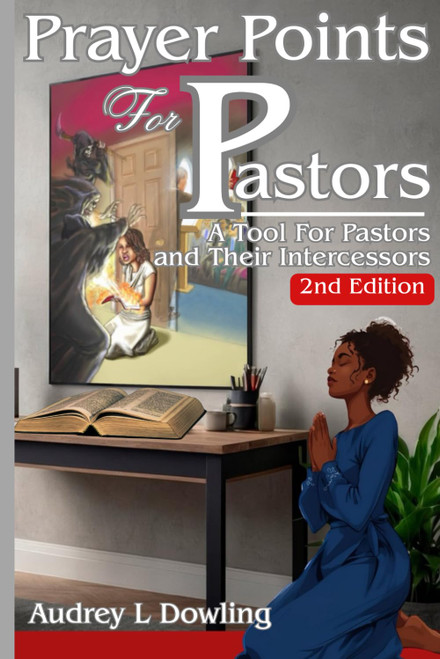 Prayer Points For Pastors: A Tool For Pastors and Their Intercessors