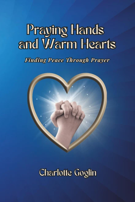 Praying Hands and Warm Hearts: Finding Peace Through Prayers