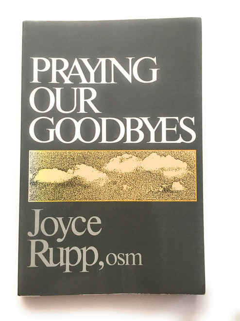Praying Our Goodbyes