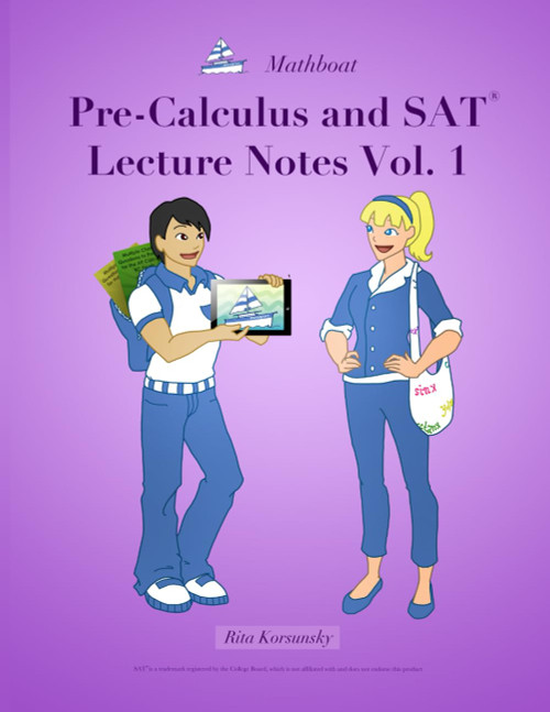 Pre-Calculus and SAT Lecture Notes Vol.1