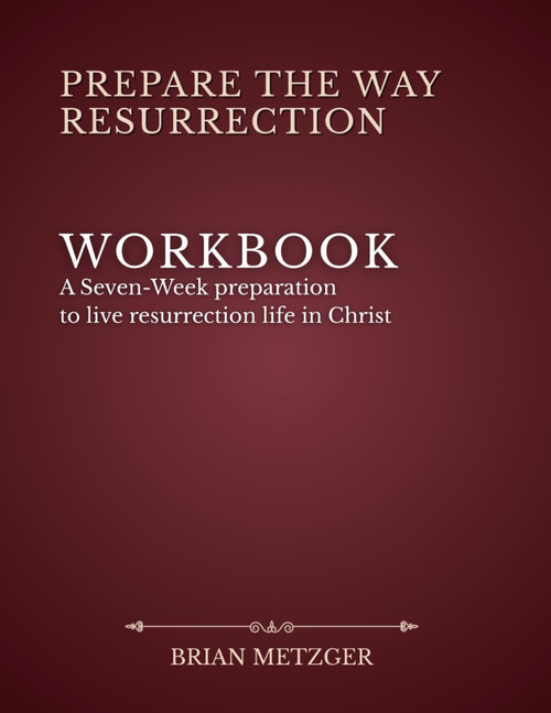 Prepare The Way: Resurrection: Workbook