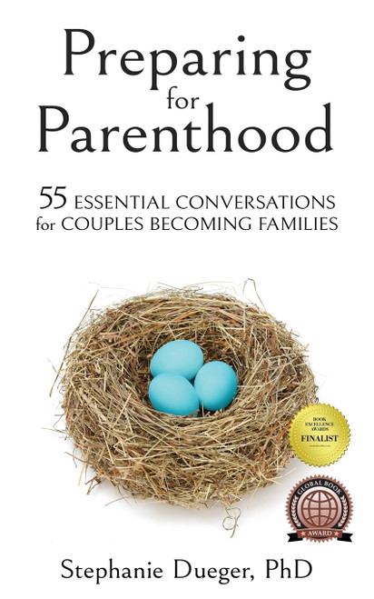 Preparing for Parenthood: 55 Essential Conversations for Couples Becoming