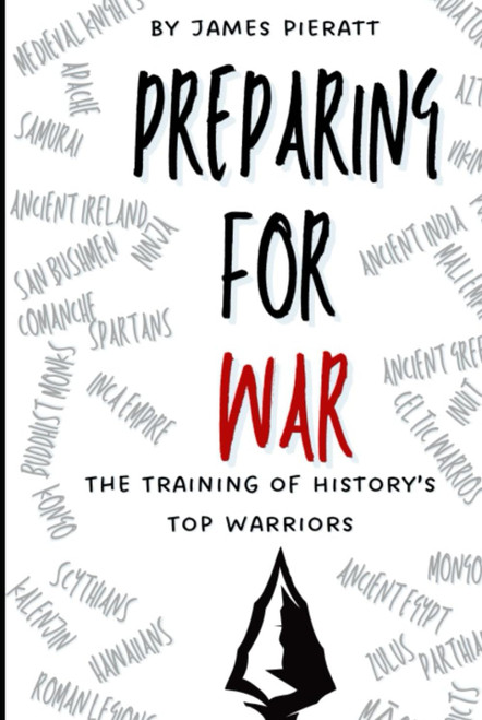 Preparing for WAR: the Training of History's Top Warriors