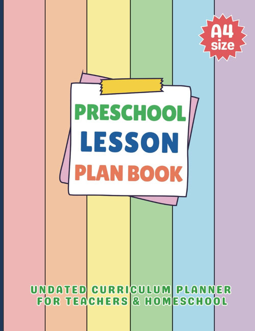 Preschool Lesson Plan Book: Teacher Planner with Large Weekly