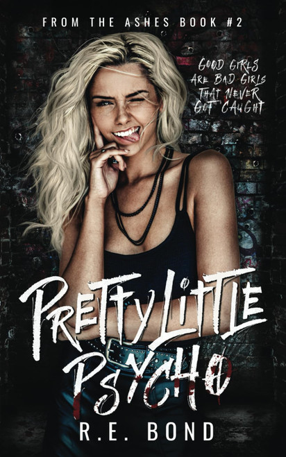 Pretty Little Psycho (From the Ashes)