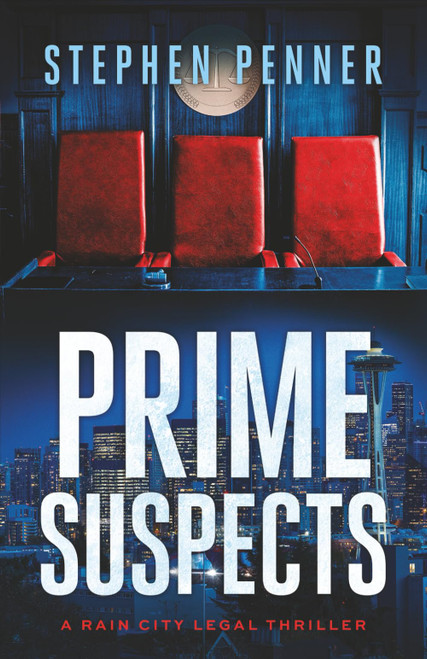 Prime Suspects (A Rain City Legal Thriller)