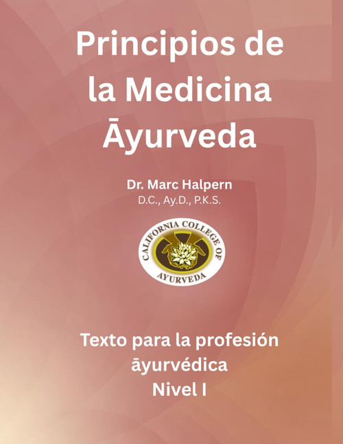 Principios de la Medicina Āyurveda (Spanish Edition)