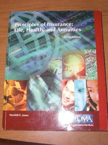 Principles of Insurance Life, Health, and Annuities
