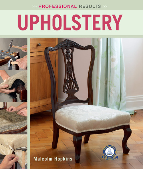 Professional Results: Upholstery (IMM Lifestyle Books) Learn the