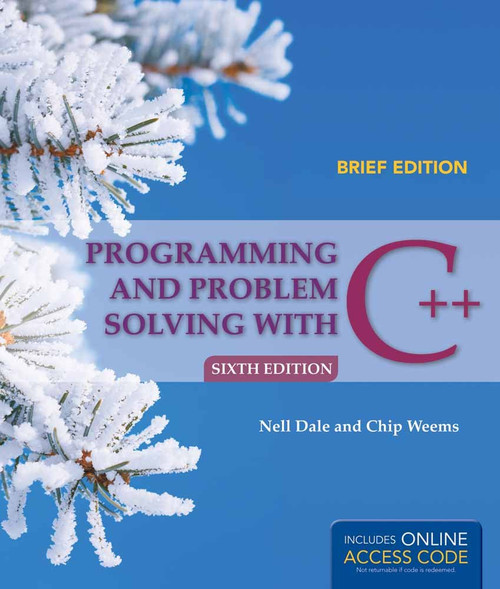 Programming and Problem Solving with C++: Brief: