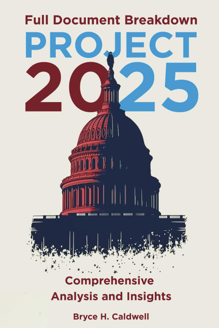 Project 2025 Full Document Breakdown