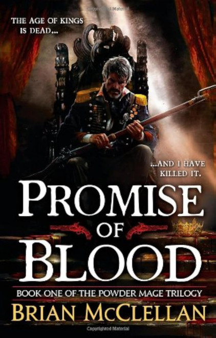 Promise of Blood (The Powder Mage Trilogy, 1)