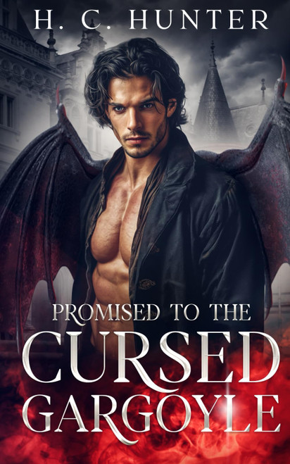 Promised to the Cursed Gargoyle: A Surprise Pregnancy Gothic Romance
