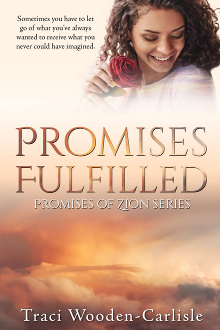 Promises Fulfilled (Promises To Zion)