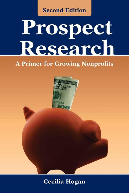 Prospect Research: A Primer for Growing Nonprofits: A Primer for Growing